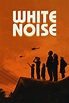 White Noise (2022) — The Movie Database (TMDB)