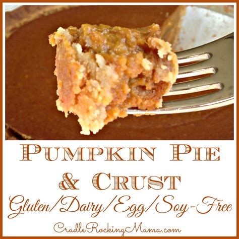 Glutendairyeggsoy Free Pumpkin Pie And Crust