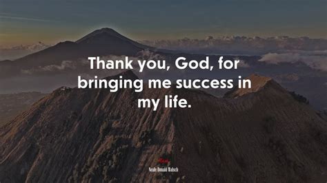 622859 Thank You God For Bringing Me Success In My Life Neale