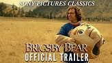 Brigsby Bear | Official Trailer HD (2017) - YouTube