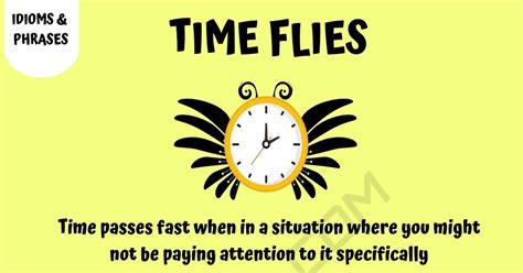 Il Tempo Vola In Inglese - Time Flies: What Is the Definition of the Helpful Idiom "Time Flies" • 7ESL