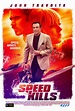 Speed Kills (#2 of 3): Mega Sized Movie Poster Image - IMP Awards