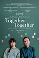 Together Together - film 2020 - AlloCiné