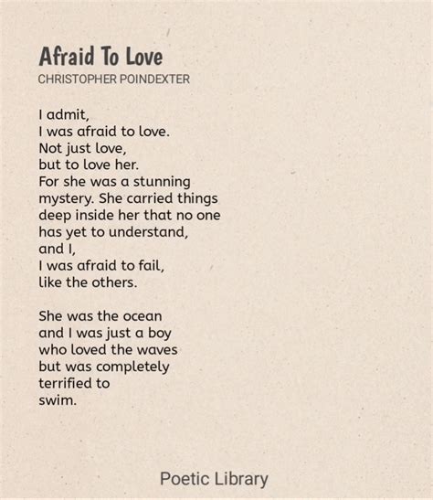 Afraid To Love By Christopher Poindexter Poem Rpoetry