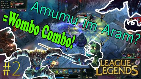 Amumu Im Aram League Of Legends Youtube