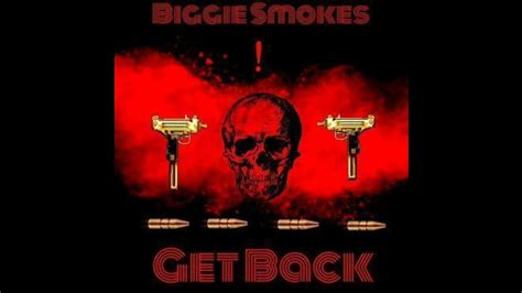 Biggie Smokes Get Back Official Audio YouTube