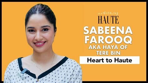 Everything You Wanted To Know About Sabeena Farooq Aka Haya Of Tere Bin