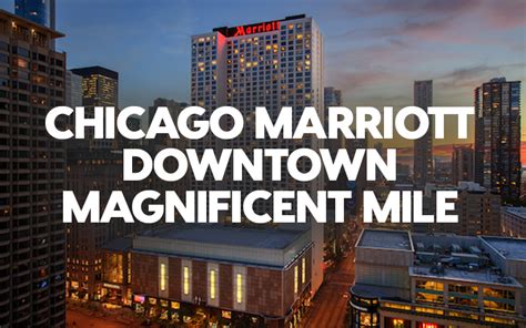 Chicago Marriott Downtown Magnificent Mile Provides Chic Comfort