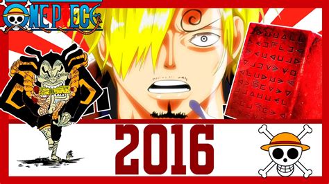 Retrospectiva One Piece 2016 O Ano Do Sanji Youtube