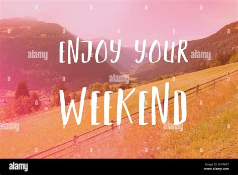 Enjoy Your Weekend Social Media Motivational Poster Stock Photo Alamy