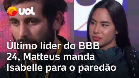 BBB 24 Matteus é o novo líder e indica Isabelle para o Paredão