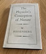 The Physicist's Conception of Nature by Heisenberg, W: Hard Cover (1958 ...