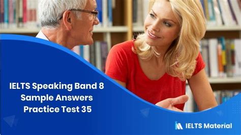 Ielts General Speaking Practice Test 35 And Band 8 Sample Answers