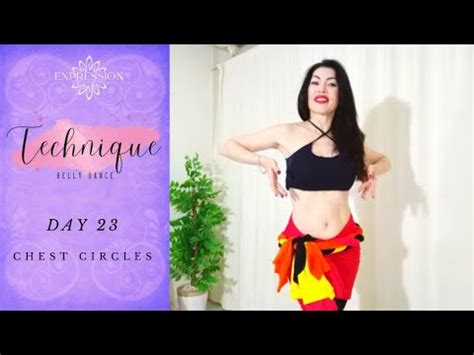 Day 23 Chest Circles Technique 30 Days Of Belly Dance YouTube