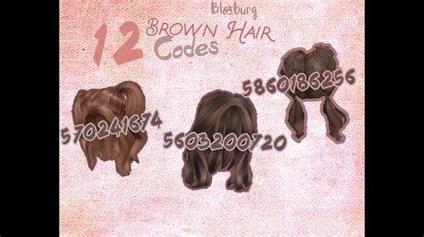 Bloxburg Codes For Hair Brown Hair Codes For Bloxburg Part 1 Youtube