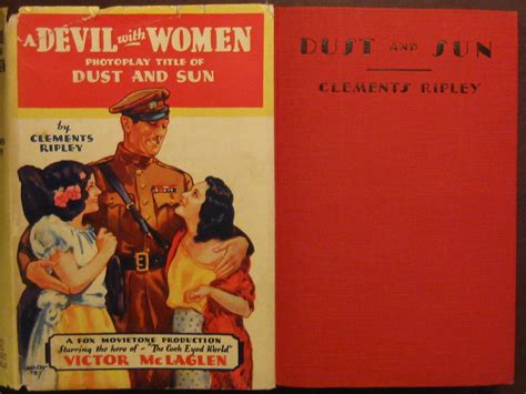 A Devil With Women Photoplay Of Dust And Sun Scarce Dustjacket A Fox Movietone Production