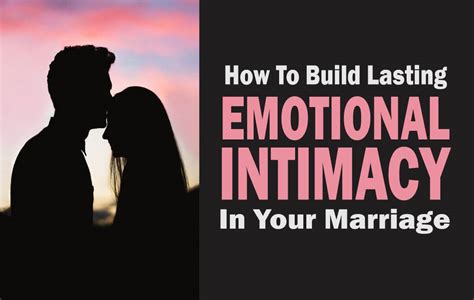 how to build emotional intimacy in your marriage