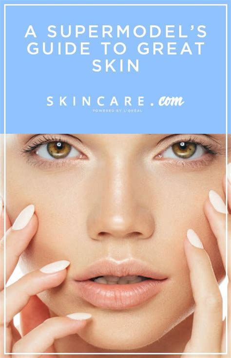 Supermodel Skin Care How A Celebrity Esthetician Gets Model Skin