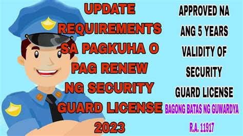 Updated Requirements Sa Pagkuha O Pag Renew Ng Security Guard License