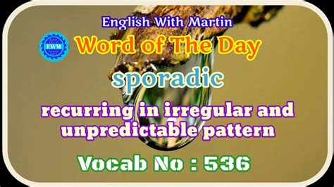 Sporadic Meaning Pronunciation And A Sentence English Vocabulary