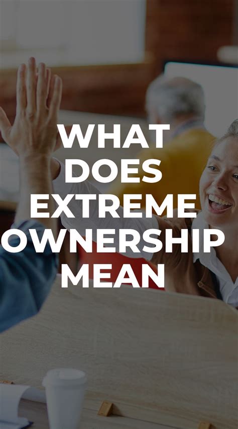 What Does Extreme Ownership Mean | Extreme ownership, Extreme, Animated book