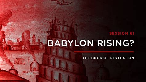 Babylon Rising THE BOOK OF REVELATION Session 61 YouTube