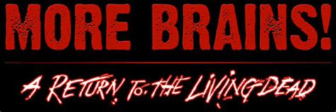 more brains a return to the living dead is in the works