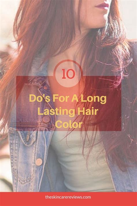 10 Dos To Make Your Hair Color Last Longer With Images