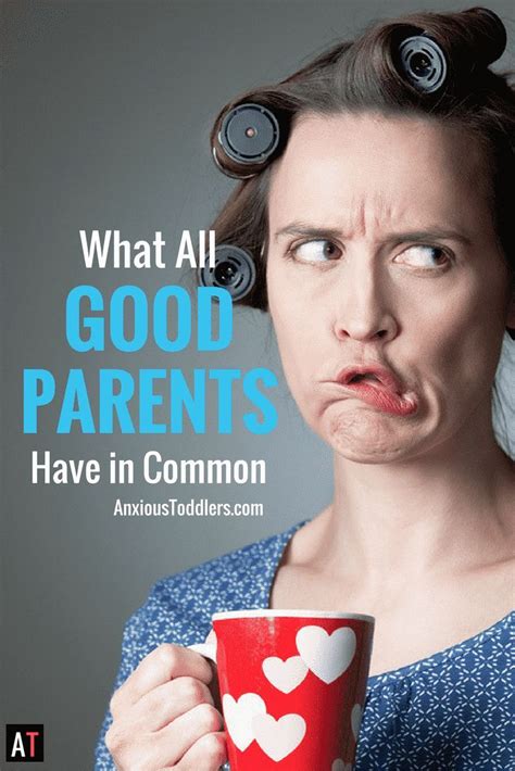 Why Do Good Parents Doubt Their Parenting Skills Here Is A List Of The
