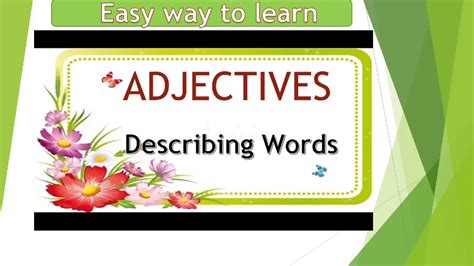 Adjective words to describe your child personality. Adjectives (describing words) - YouTube