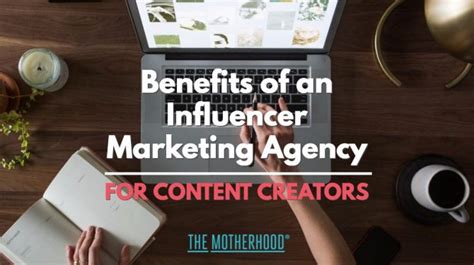 Influencer Marketing Agencys Benefits For Content Creators