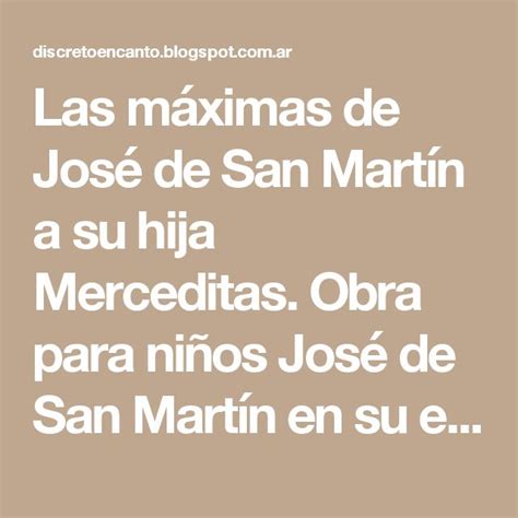 Las Máximas De José De San Martín A Su Hija Merceditas Obra Para Niños