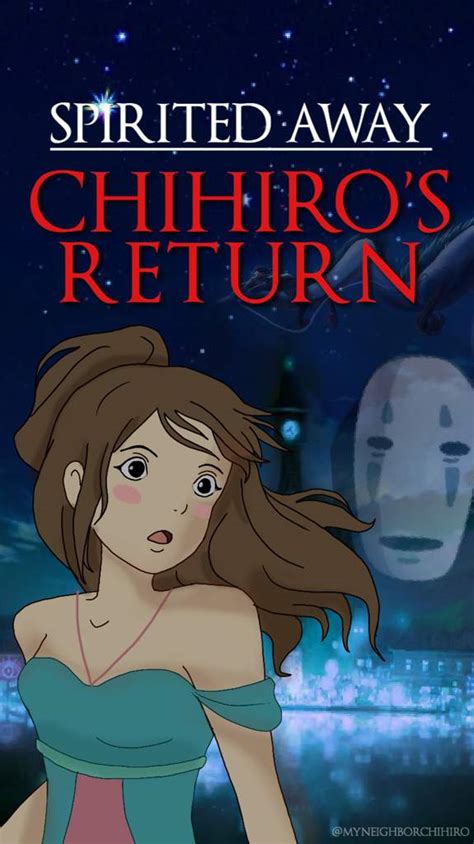 Spirited Away Ii Chihiros Return Studio Ghibli Amino