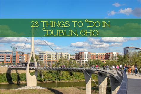 28 Things To Do In Dublin Ohio Jetsetting Fools