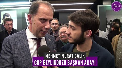 Mehmet Murat Al K Beylikd Z Ba Kan Aday Youtube