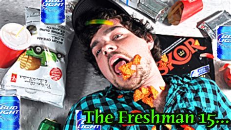 The Freshman 15 Youtube
