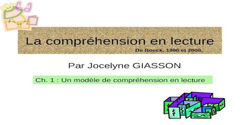 La Compréhension En Lecture Par Jocelyne Giasson Ch 1 Un Modèle De