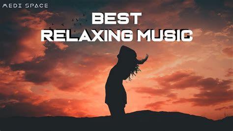 Best Soothing Music For Relaxing Medi Space Youtube