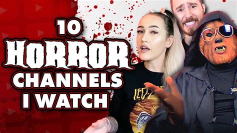 10 Horror Youtube Channels I Watch And You Should Check Out Youtube