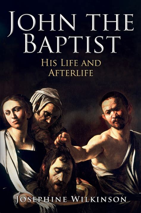 10 Facts About John The Baptist History Hit