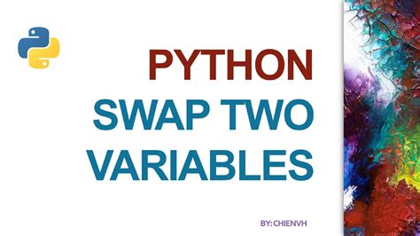 Python Code Swap Two Variables In Python Youtube
