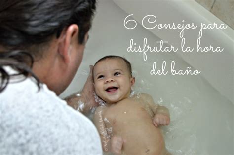6 Consejos Para Disfrutar La Hora Del Baño Naturalmente Mamá