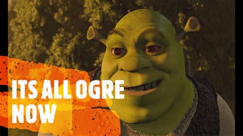 Its All Ogre Now Youtube