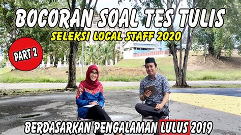 By creating an account, i agree to staff.am's terms of use and privacy policy and to receive emails. PART-2 CONTOH SOAL TES TULIS SELEKSI LOCAL STAFF 2020 ...