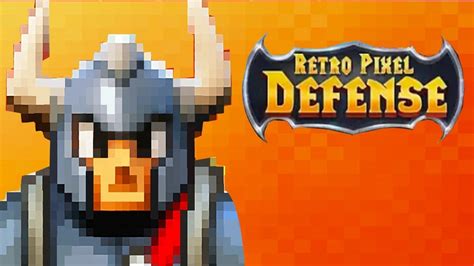 Retro Pixel Defense Android Gameplay ᴴᴰ Youtube