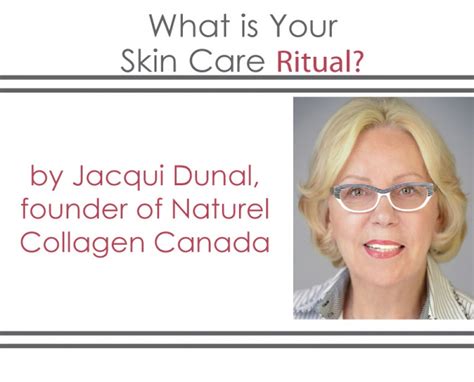 What Is Your Skin Care Ritual Jacqui Dunal