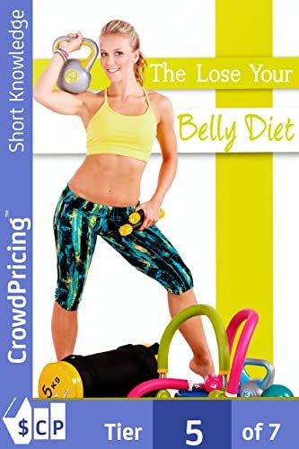 The Lose Your Belly Diet This Guide Will Reveal You A Simple And Fast Way To Lose Belly Fat
