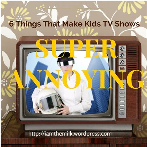 6 Super Annoying Things About Kids Tv Shows Huffpost