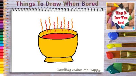 How To Draw A Bowl Of Tomato Soup How To Draw Soup How To Draw