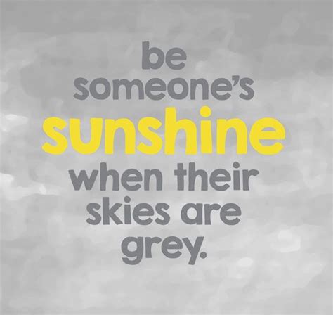 I love you, my sunshine. Motivational Love Quotes be someone sunshine when their | Picsmine